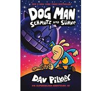 Dav Pilkey Dog Man 9: Schmutz und Sühne (Copertina rigida)