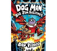 Dav Pilkey Dog Man: Big Jim Believes: A Graphic Novel (Dog Ma (Copertina rigida)