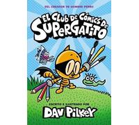 Dav Pilkey El Club de Cómics de Supergatito (Cat Kid Comic Cl (Copertina rigida)