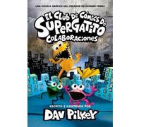 Dav Pilkey El Club de Cómics de Supergatito: Colaboraciones ( (Copertina rigida)