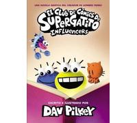 Dav Pilkey El Club de Cómics de Supergatito: Influencers (Cat (Copertina rigida)