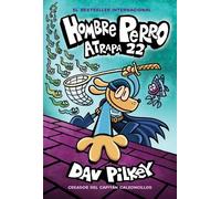 Dav Pilkey Hombre Perro: Atrapa 22 (Copertina rigida) Hombre Perro