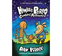 Dav Pilkey Hombre Perro: Cumbres Maternales (Copertina rigida) Hombre Perro