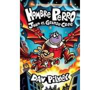 Dav Pilkey Hombre Perro: Juan El Grande Cree (Dog Man: Big Ji (Copertina rigida)