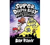 Dav Pilkey Super Diaper Baby 2: The Inva (Copertina rigida) (PRESALE 08/10/2026)