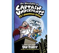 Dav Pilkey The Adventures of Captain Underpants: 25th Anniversary Ed (Tascabile)