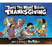 Dav Pilkey 'Twas the Night Before Thanksgiving (Copertina rigida)