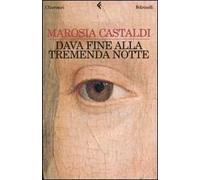 Dava fine alla tremenda notte