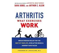 Dava Sobel Arthur C Klein Arthritis: What Exercises Work (Tascabile)