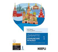 Davajte! Comunicare in russo. Corso di lingua e cultura russa. Con CD-Audio formato MP3 (Vol. 1)