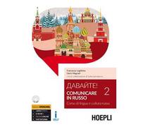 Davajte! Comunicare in russo. Corso di lingua e cultura russa. Con CD Audio formato MP3. Vol. 2