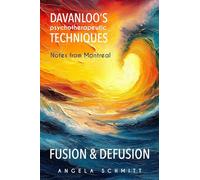 DAVANLOO'S PSYCHOTHERAPEUTIC TECHNIQUES: Mobilization of the unconscious