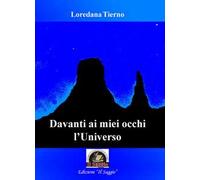 Davanti ai miei occhi l’universo