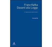 Davanti alla legge. Testo tedesco a fronte - Kafka Franz