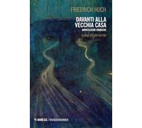 Davanti alla vecchia casa. Annotazioni oniriche