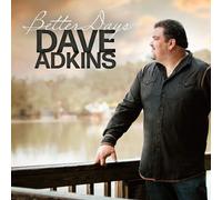 Dave Adkins Better Days (CD)