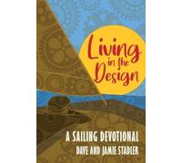 Dave and Jamie Stadler Living in the Design (Tascabile)