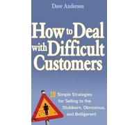 Dave Anderson How to Deal with Difficult Customers (Copertina rigida)