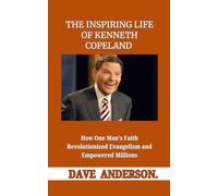 The Inspiring Life of Kenneth Copeland: How One Man’s Faith Revolutionized Evangelism and Empowered Millions