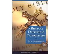 Dave Armstrong A Biblical Defence of Catholicism (Tascabile)
