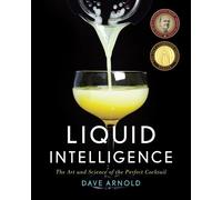 Dave Arnold Liquid Intelligence (Copertina rigida)