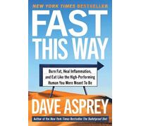 Dave Asprey Fast This Way (Copertina rigida) Bulletproof