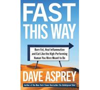 Dave Asprey Fast This Way (Tascabile)