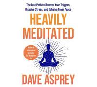 Dave Asprey Heavily Meditated (Tascabile)