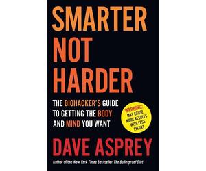 Dave Asprey Smarter Not Harder (Tascabile)