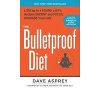 Dave Asprey The Bulletproof Diet (Tascabile)