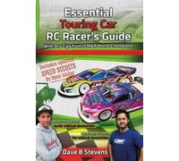 Dave B Stevens Essential Touring Car RC Racer's Guide (Tascabile)
