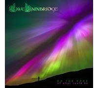 Dave Bainbridge On the Edge of What Could Be (CD) Album