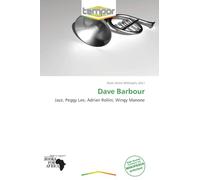 Dave Barbour: Jazz, Peggy Lee, Adrian Rollini, Wingy Manone