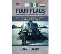 Dave Barr Four Flags, the Odyssey of a Professional Soldier (Tascabile)