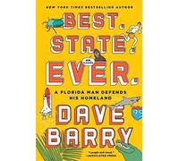 Dave Barry Best. State. Ever. (Tascabile) Florida Man Defends His Homeland