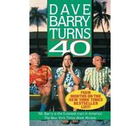 Dave Barry Dave Barry Turns Forty (Tascabile)