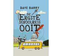Dave Barry Jon Cannell Aimée Warmerd De ergste schoolreis oo (Copertina rigida)