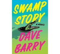 Dave Barry Swamp Story (Copertina rigida)
