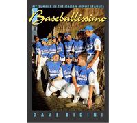 Dave Bidini Baseballissimo (Tascabile)