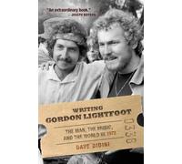 Dave Bidini Writing Gordon Lightfoot (Tascabile)