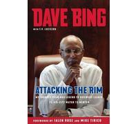 Dave Bing Dave Bing: Attacking the Rim (Copertina rigida)