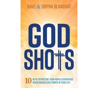 Dave Blanchat Orpha Blanchat God Shots (Tascabile)