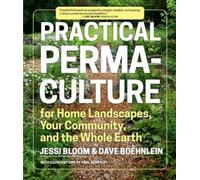 Dave Boehnlein Jessi Bloom Practical Permaculture (Tascabile)