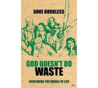 Dave Bookless God Doesn't Do Waste (Tascabile)