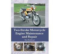 Dave Boothroyd Two-Stroke Motorcycle Engine Maintenance and R (Copertina rigida)