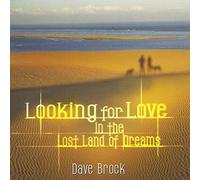 Dave Brock - Looking for Love in the Lost Land