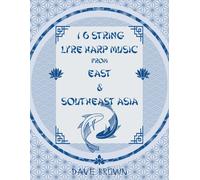 Dave Brown Brown Dave D 16 STRING LYRE HARP MUSIC From EAST & SOUTH (Tascabile)