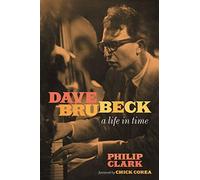 Philip Clark Dave Brubeck (Copertina rigida)