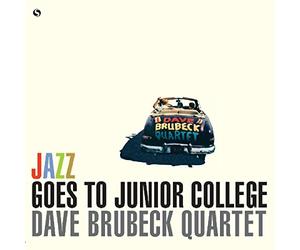 Dave Brubeck Quartet With Paul Desmond - Jazz Goes To Junior College