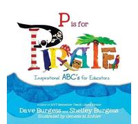 Dave Burgess Shelley Burgess P is for PIRATE (Tascabile)